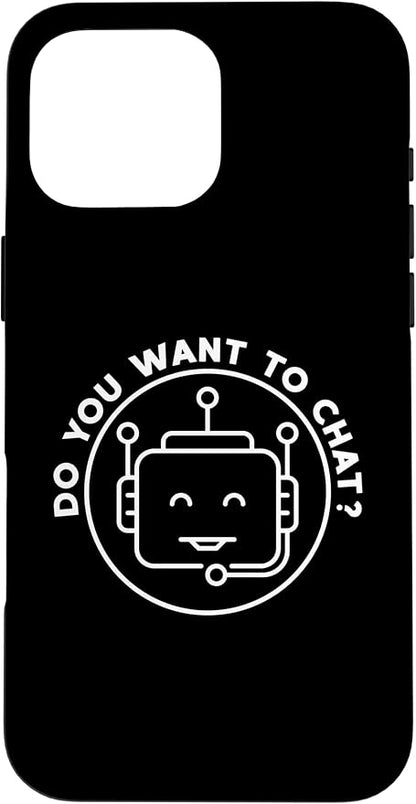 Chatbot - Do You Want to Chat? AI and ML Geek Case for iPhone 16 Pro Max