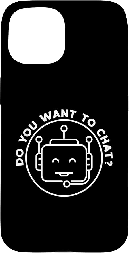 Chatbot - Do You Want To Chat? AI and ML Geek Case for iPhone 15