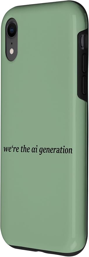 iPhone XR "WE'RE THE AI GENERATION" Clever Gen Alpha Minimal Lettering Case