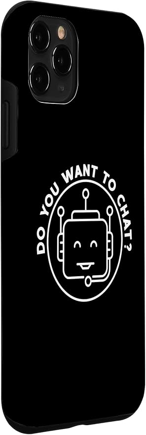 Chatbot - Do You Want To Chat? AI and ML Geek Case for iPhone 11 Pro
