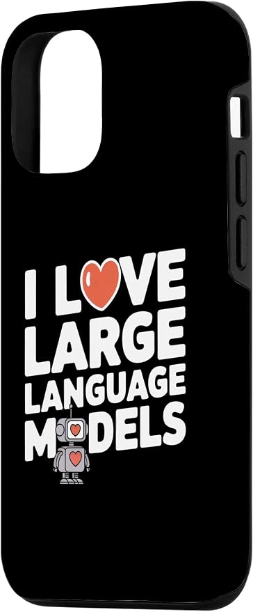 iPhone 12/12 Pro Funny Robot AI Lover I love large language models LLMs Case