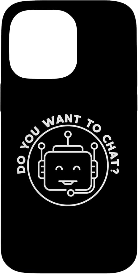 Chatbot - Do You Want To Chat? AI and ML Geek Case for iPhone 14 Pro Max