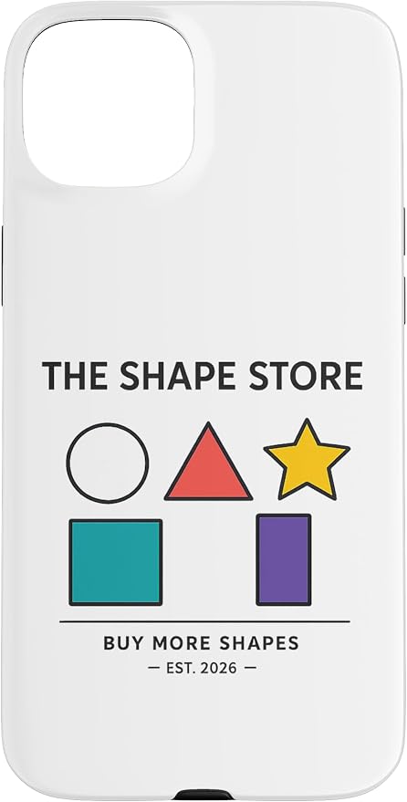 The Shape Store Funny Viral Meme from 2026 AI Humor Case for iPhone 15 Plus