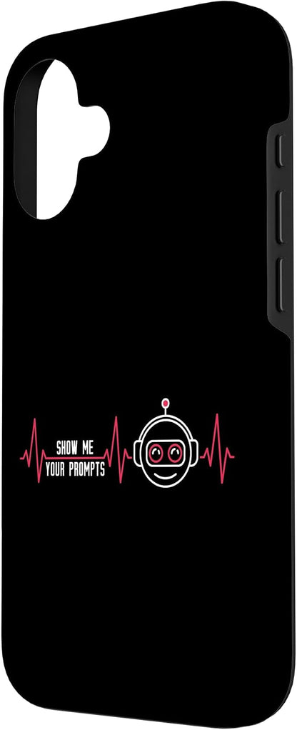 Show Me Your Prompts AI Artificial Intelligence Heartbeat Case for iPhone 16