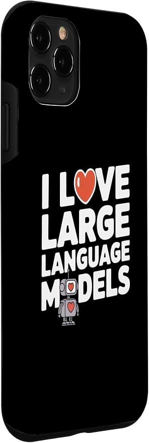 iPhone 11 Pro Funny Robot AI Lover I love large language models LLMs Case