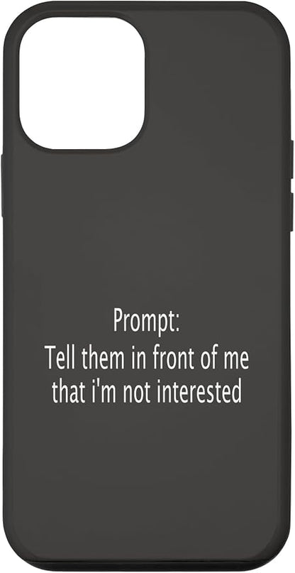 iPhone 12 mini Funny Sarcastic Prompt Satirical AI Artificial Intelligence Case