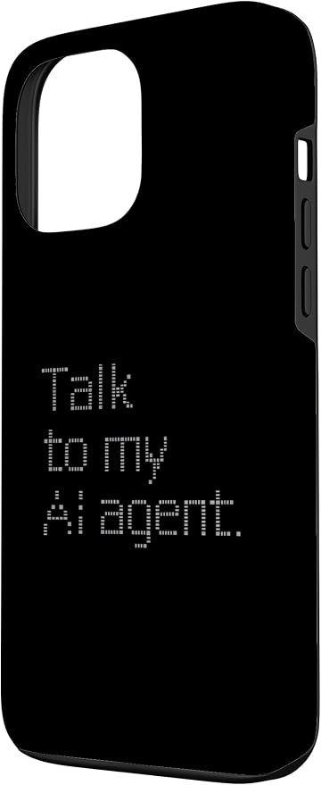 Talk to My AI Agent - Minimalist Tech Design Case for iPhone 13 Pro Max