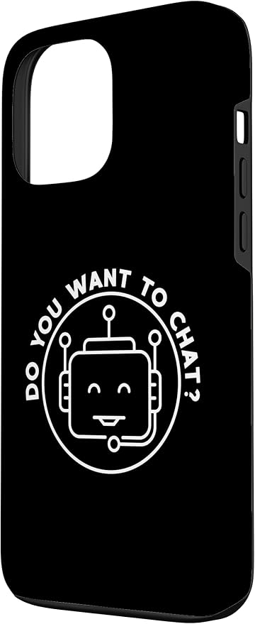 Chatbot - Do You Want To Chat? AI and ML Geek Case for iPhone 13 Pro Max