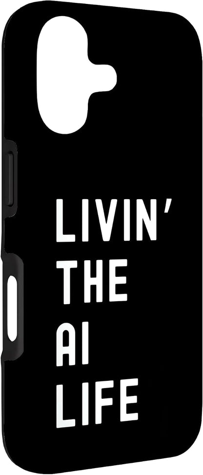 Ai Living The Ai Life Name Case for iPhone 17