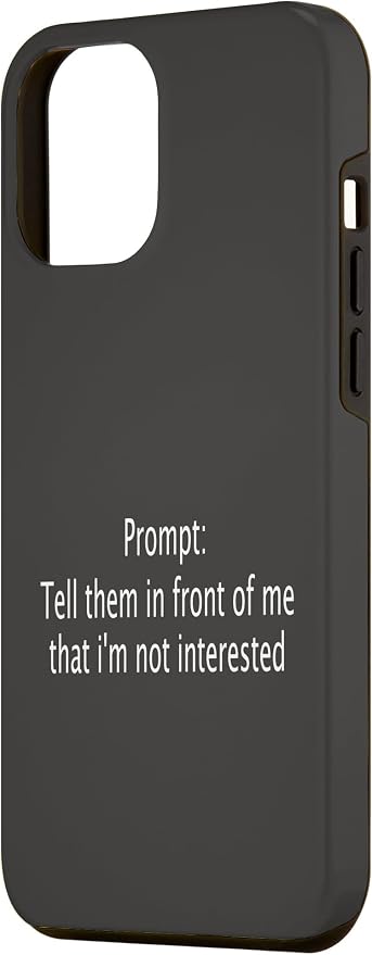 iPhone 15 Pro Max Funny Sarcastic Prompt Satirical AI Artificial Intelligence Case