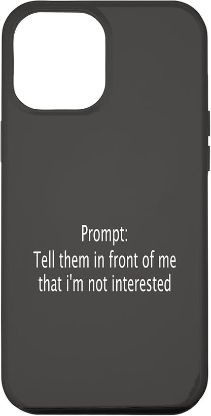 iPhone 15 Pro Max Funny Sarcastic Prompt Satirical AI Artificial Intelligence Case