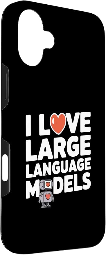 iPhone 16 Plus Funny Robot AI Lover I love large language models LLMs Case