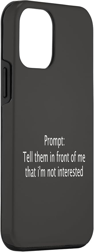 iPhone 12 mini Funny Sarcastic Prompt Satirical AI Artificial Intelligence Case