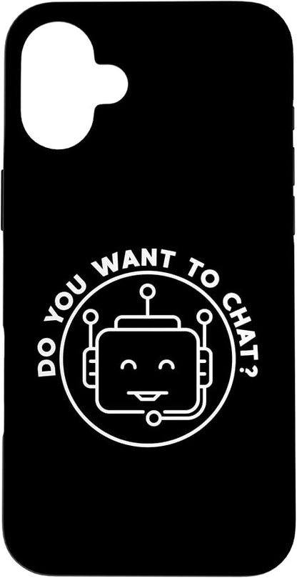 Chatbot - Do You Want to Chat? AI and ML Geek Case for iPhone 16 Plus