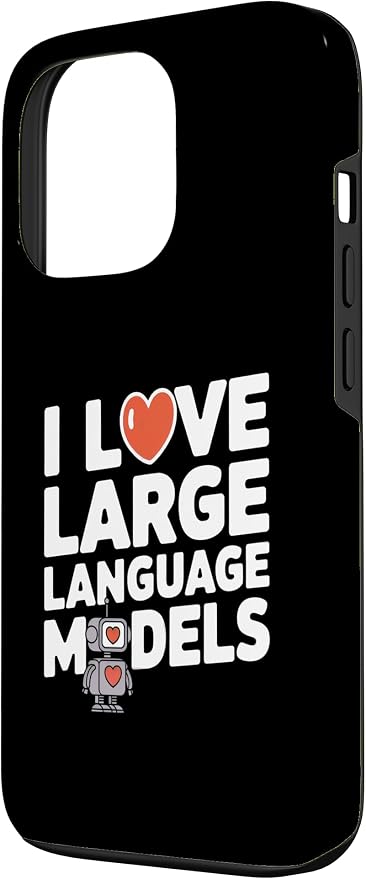 iPhone 13 Pro Funny Robot AI Lover I love large language models LLMs Case