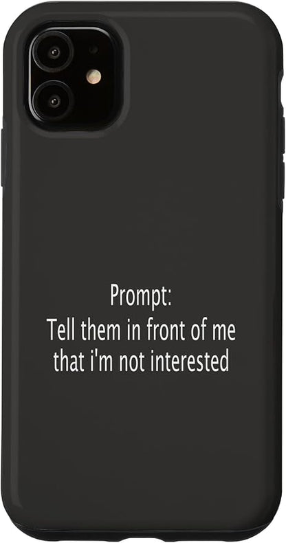 iPhone 11 Funny Sarcastic Prompt Satirical AI Artificial Intelligence Case