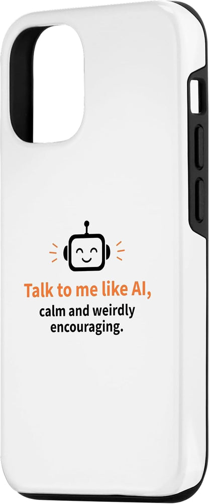 AI Robot Calm Encouraging Tech Support Case for iPhone 12/12 Pro