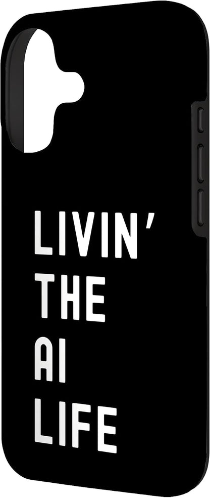Ai Living The Ai Life Name Case for iPhone 17