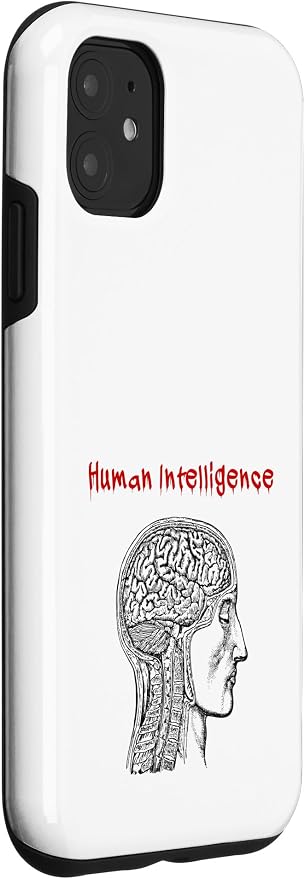 Human Intelligence (Anti Ai Statement & Head Graphic) Case for iPhone 11