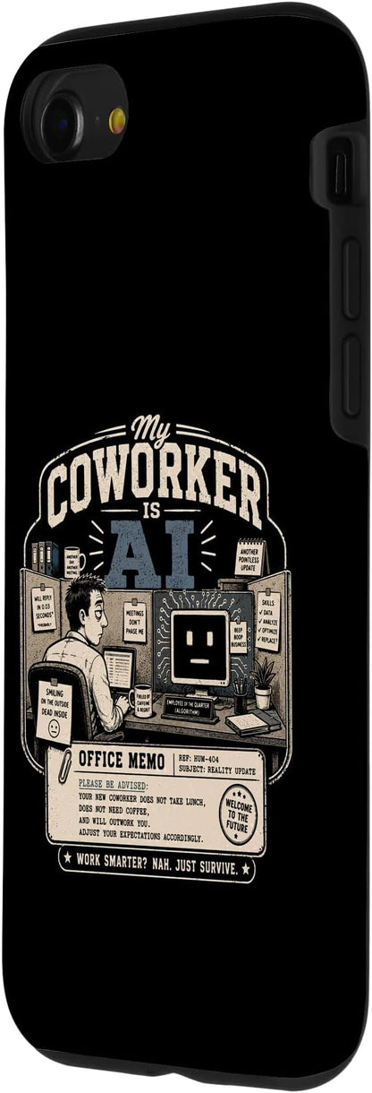My Coworker is AI Office Humor Funny Workplace Replacement Case for iPhone SE (2020) / 7/8