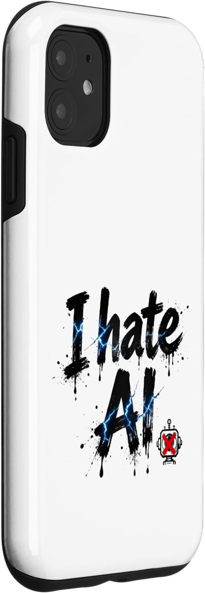 I Hate Ai Case for iPhone 11