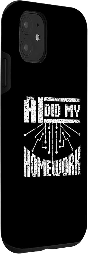 iPhone 11 Ai Did My Homework Machine Learning Artificial Intelligence Case