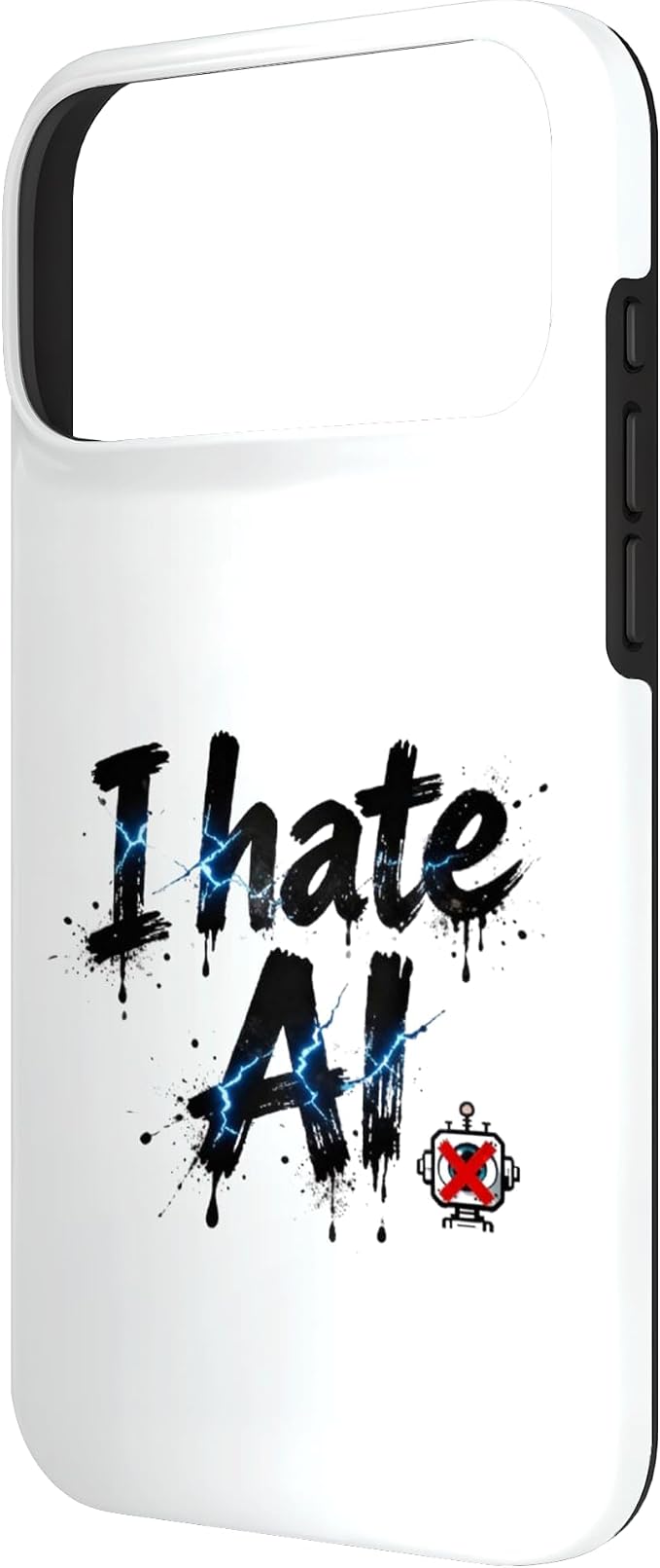 I Hate Ai Case for iPhone 17 Pro Max