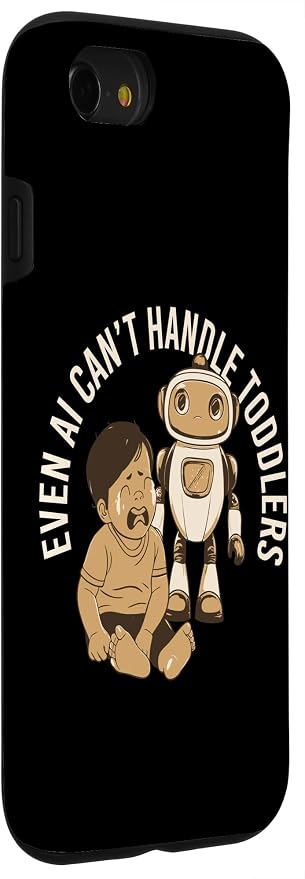Even AI Cant Handle Toddlers Mom Artificial Intelligence Case for iPhone SE (2020) / 7/8