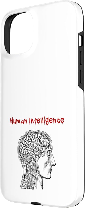 Human Intelligence (Anti Ai Statement & Head Graphic) Case for iPhone 15 Plus