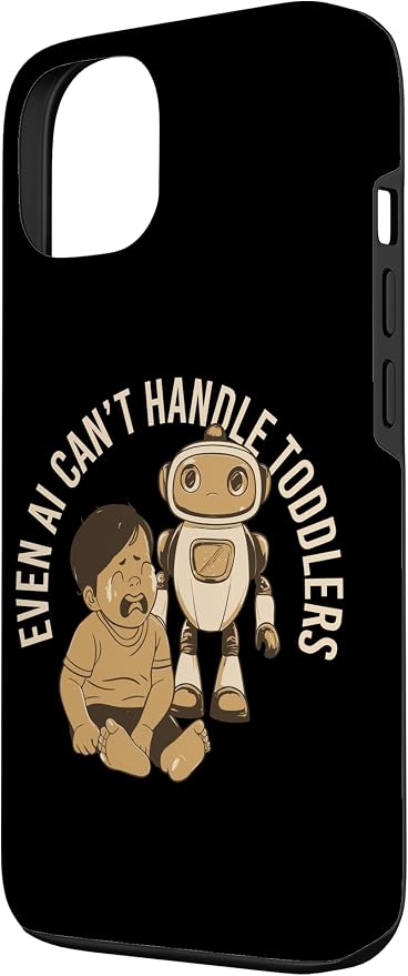 Even AI Cant Handle Toddlers Mom Artificial Intelligence Case for iPhone 13