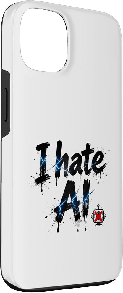 I Hate Ai Case for iPhone 13