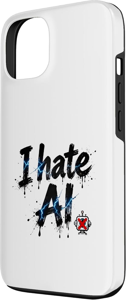 I Hate Ai Case for iPhone 13