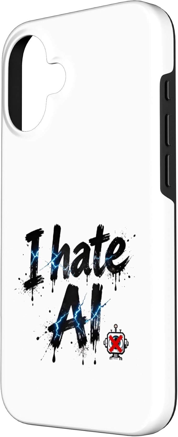 I Hate Ai Case for iPhone 16