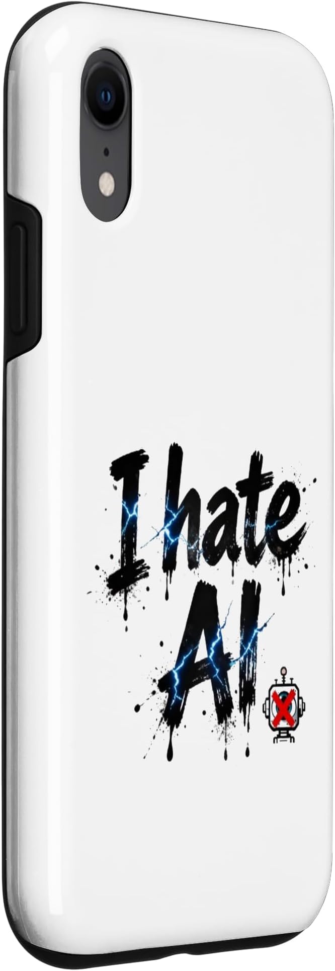 I Hate Ai Case for iPhone XR