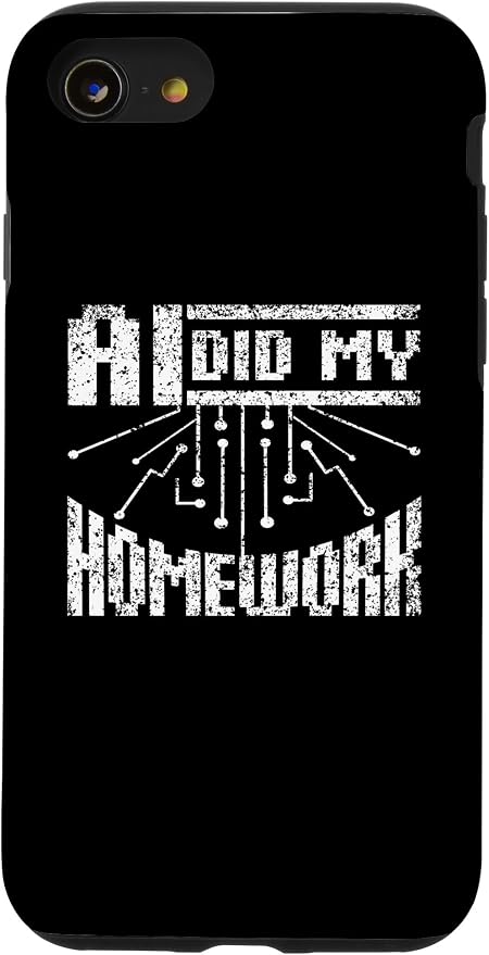 iPhone SE (2020) / 7 / 8 Ai Did My Homework Machine Learning Artificial Intelligence Case