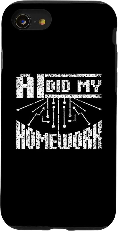 iPhone SE (2020) / 7 / 8 Ai Did My Homework Machine Learning Artificial Intelligence Case