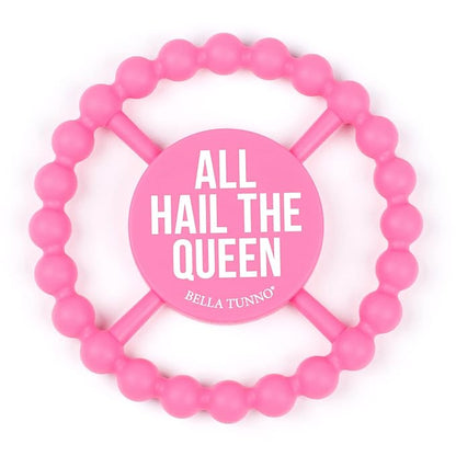 Bella Tunno Happy Teether for Girls - Soft & Easy Grip Teething Ring Perfect for Babies and Teething Toys to Help Soothe Gums, Non-Toxic, BPA Free Silicone Teether, All Hail The Queen