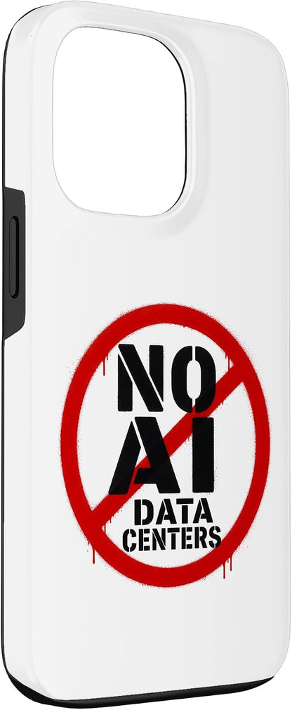 No AI Data Centers – Simple Minimal Spray Paint Style Text Case for iPhone 13 Pro