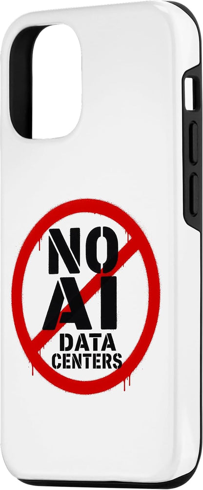 No AI Data Centers – Simple Minimal Spray Paint Style Text Case for iPhone 12/12 Pro