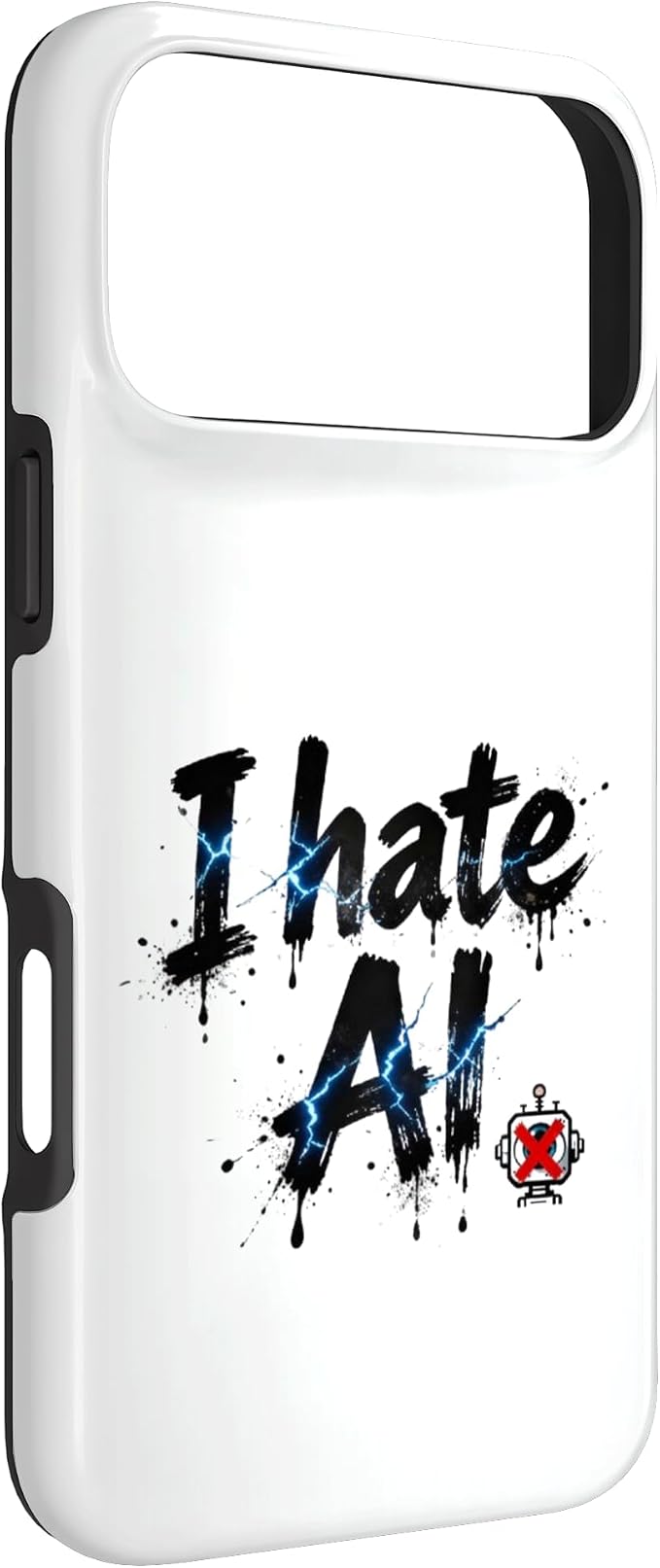 I Hate Ai Case for iPhone 17 Pro Max
