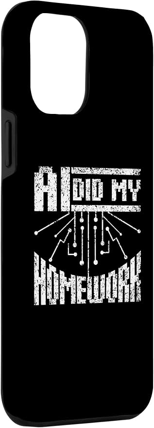 iPhone 14 Pro Max Ai Did My Homework Machine Learning Artificial Intelligence Case