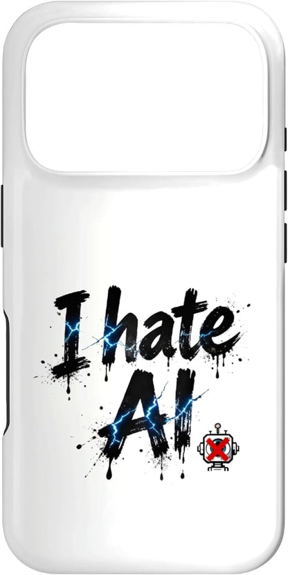 I Hate Ai Case for iPhone 17 Pro