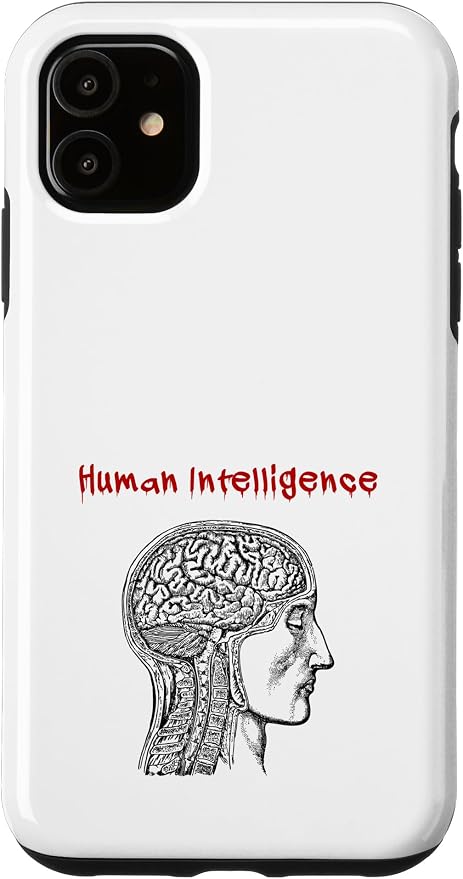 Human Intelligence (Anti Ai Statement & Head Graphic) Case for iPhone 11