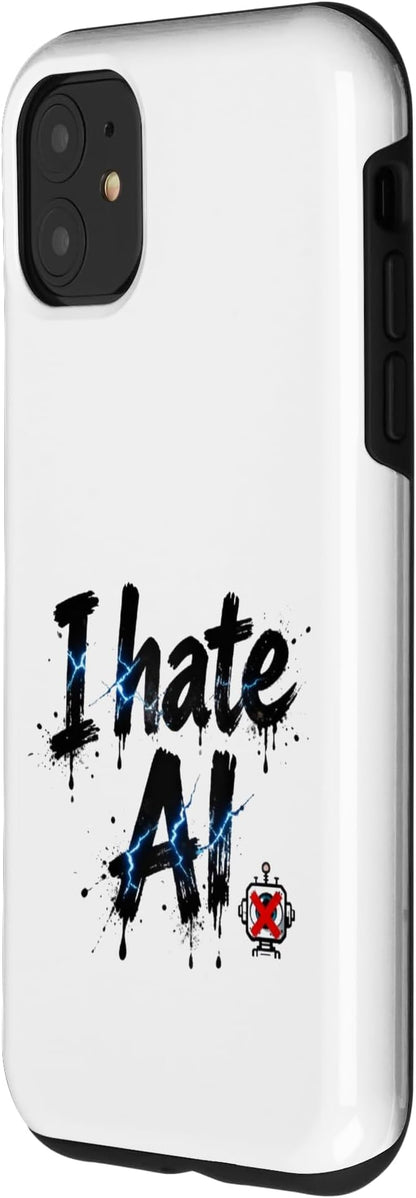 I Hate Ai Case for iPhone 11