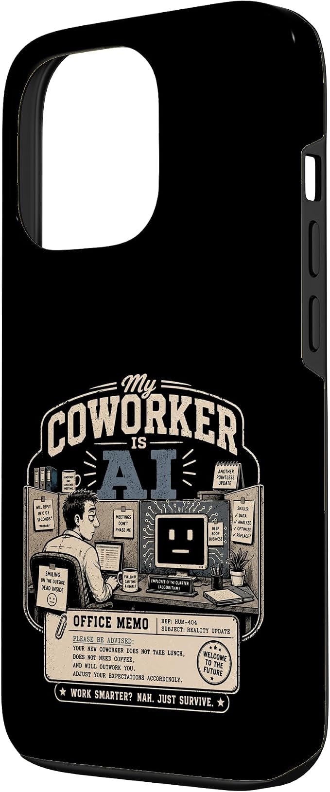 My Coworker is AI Office Humor Funny Workplace Replacement Case for iPhone 13 Pro