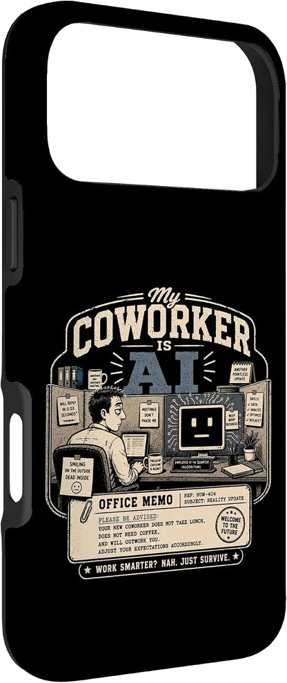 My Coworker is AI Office Humor Funny Workplace Replacement Case for iPhone 17 Pro Max