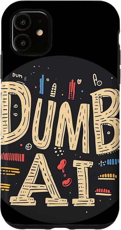 iPhone 11 Dumb AI Stamp Costume Case