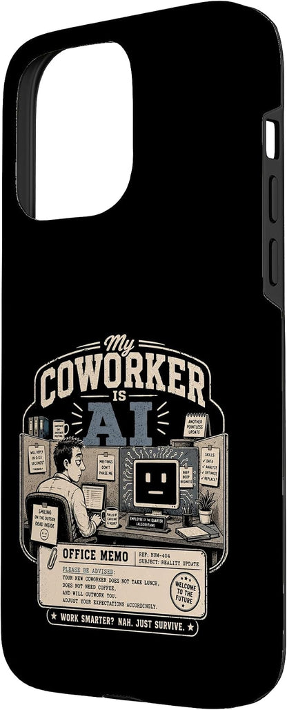My Coworker is AI Office Humor Funny Workplace Replacement Case for iPhone 15 Pro Max