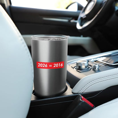 2026 Equals 2016 Funny Gen Z Nostalgia Teen Escapism Tween Stainless Steel Insulated Tumbler